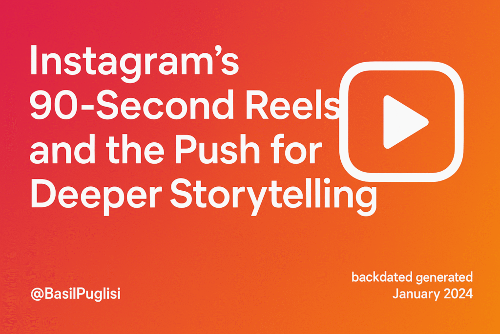 Instagram Reels update, 90-second Reels, short-form video marketing, Instagram tips, social media strategy